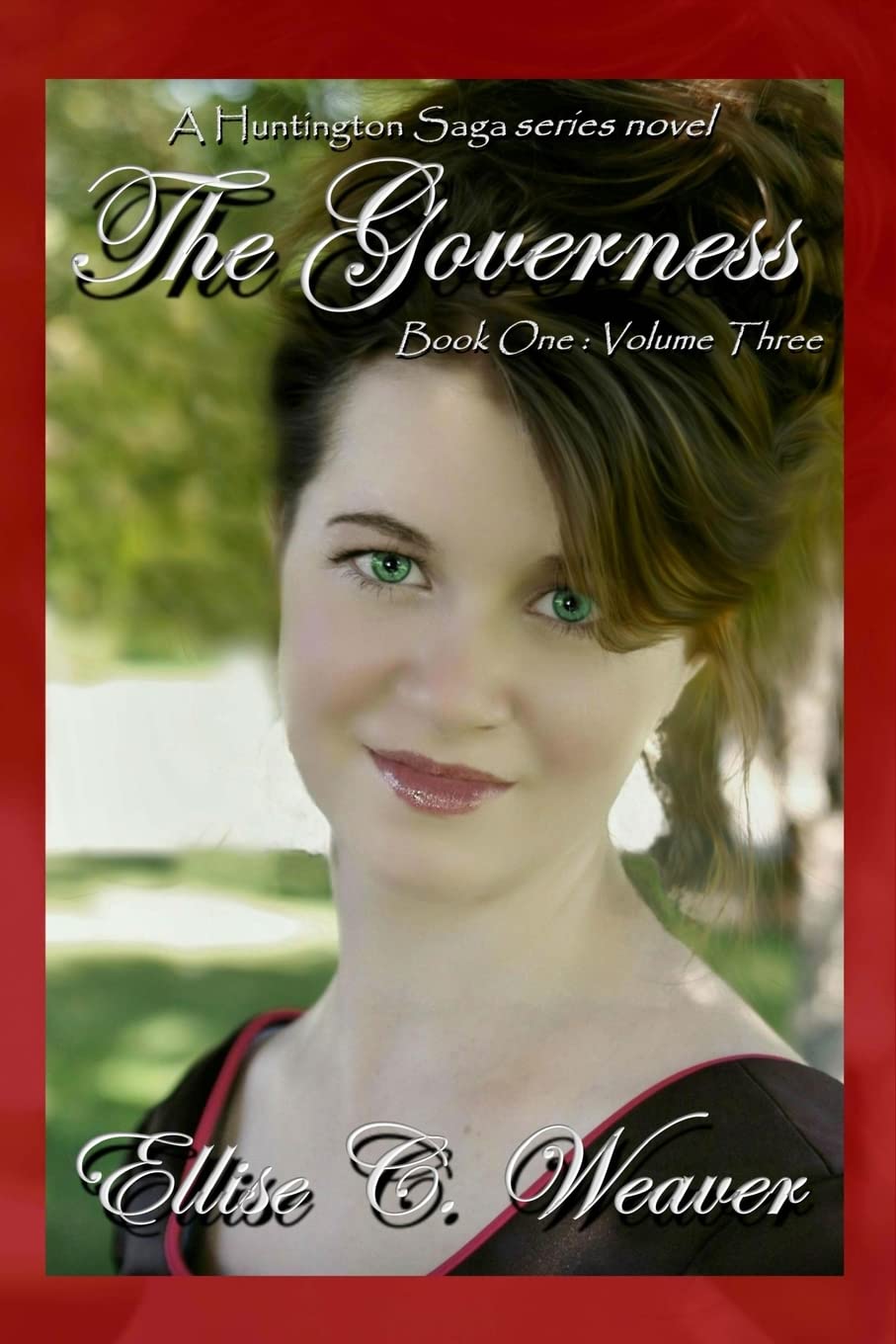 The Governess Volume Three: Book One (A Huntington Saga Series Novel)