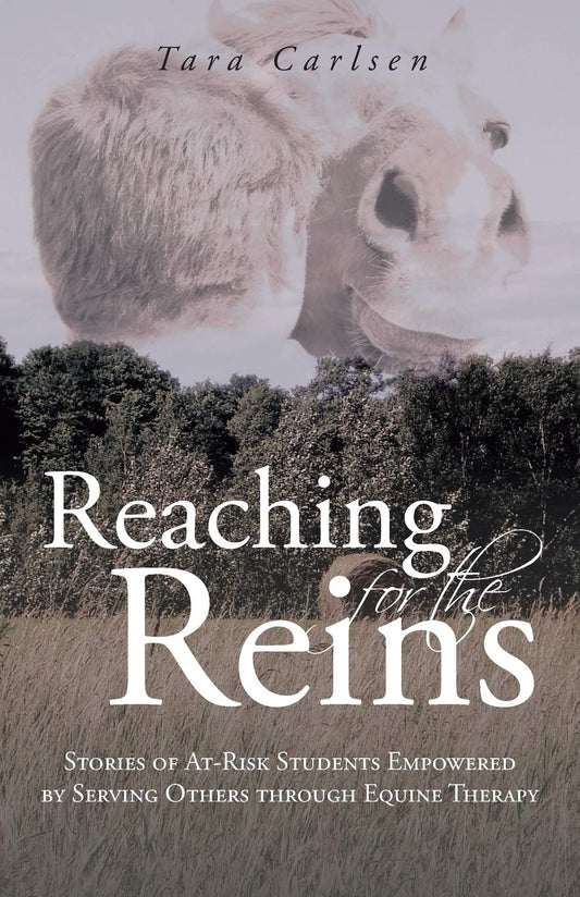 Reaching for the Reins: Stories of At-Risk Students Empowered by Serving Others through Equine Therapy - 2894