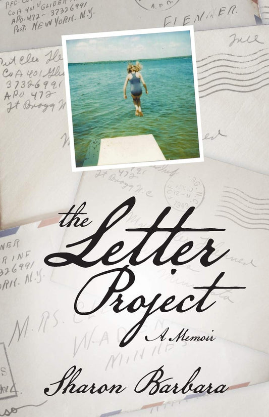 The Letter Project: A Memoir