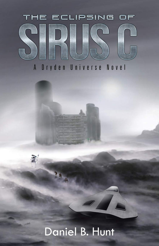 The Eclipsing of Sirus C: A Dryden Universe Novel - 6847