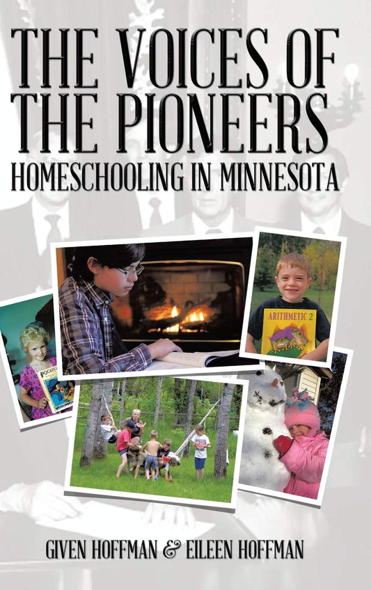 The Voices of the Pioneers: Homeschooling in Minnesota
