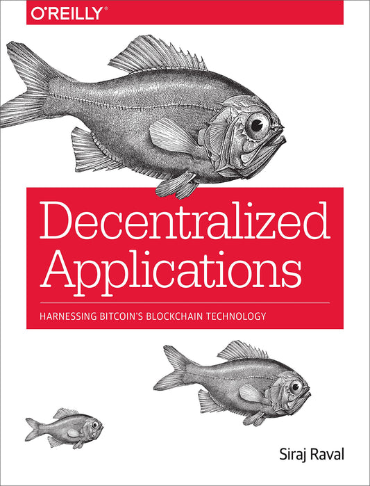 Decentralized Applications: Harnessing Bitcoin's Blockchain Technology - 6716