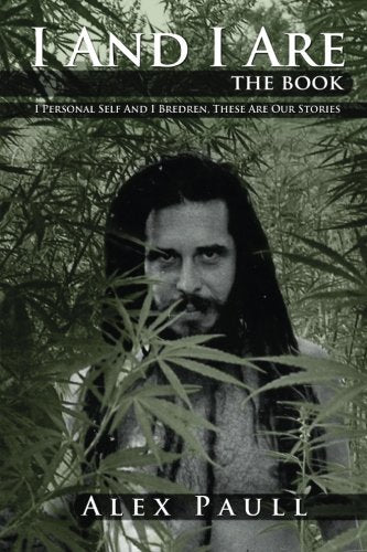 I And I Are The Book: I personal self and I Bredren, these are our stories