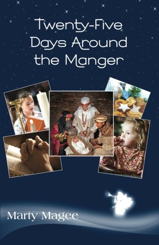 Twenty-Five Days Around the Manger: A Light Family Advent Devotional