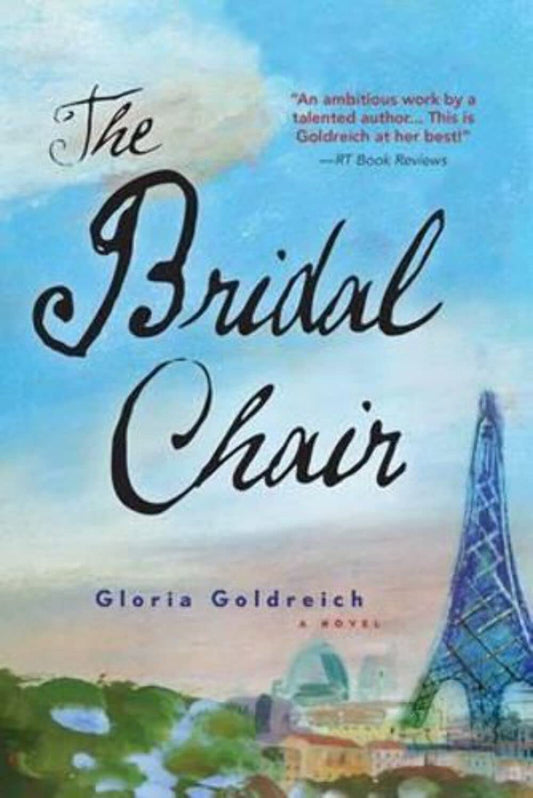 The Bridal Chair: A Novel of Love and Art in WWII Paris