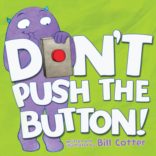 Don't Push the Button!: A Funny Interactive Book For Kids - 7927