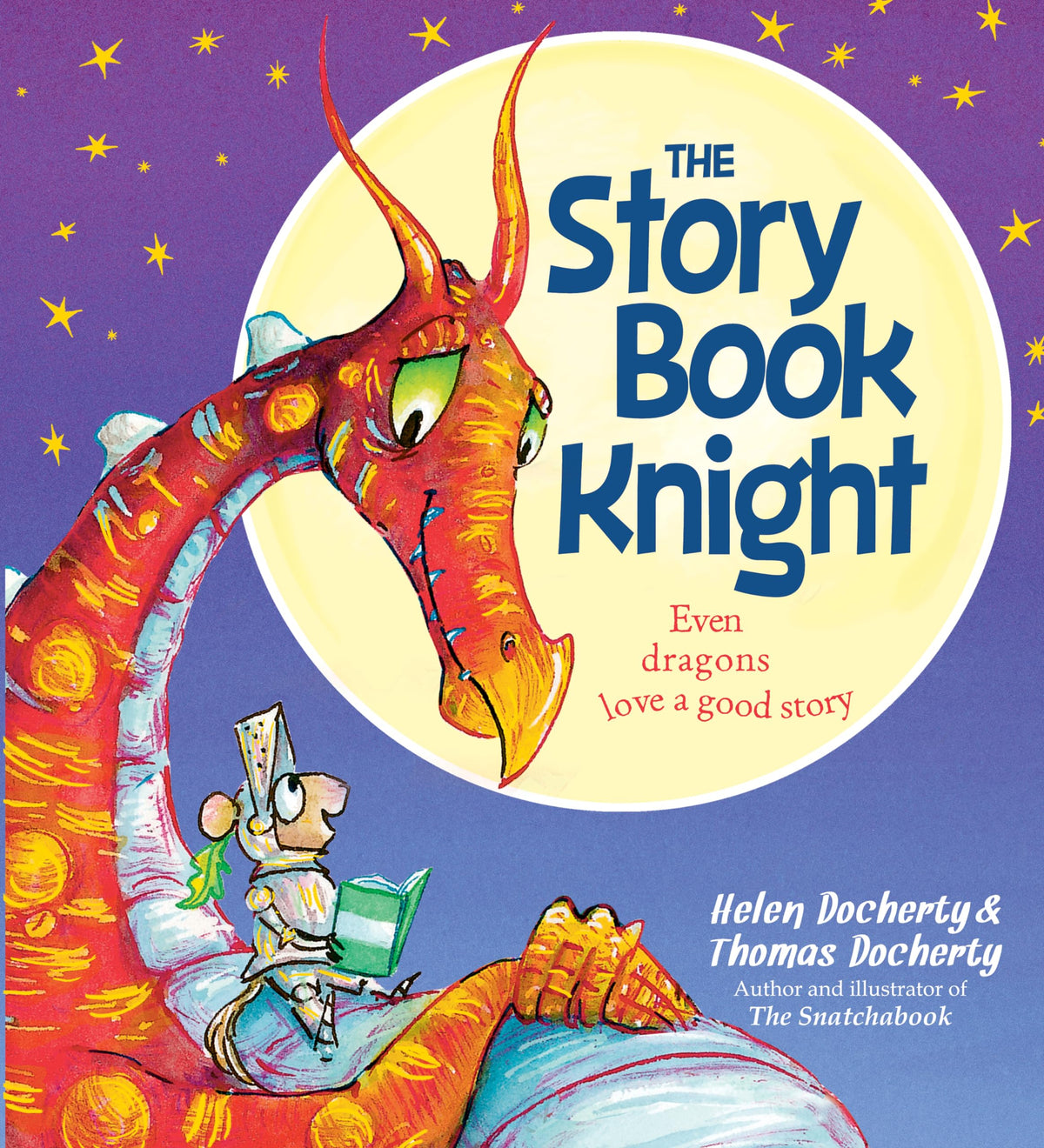 The Storybook Knight: A Rhyming Story About Dragons For Kids