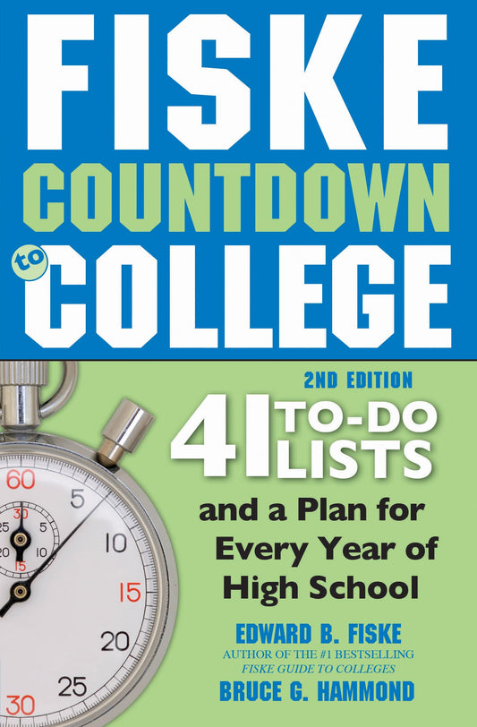 Fiske Countdown to College: 41 To-Do Lists and a Plan for Every Year of High School - 9361