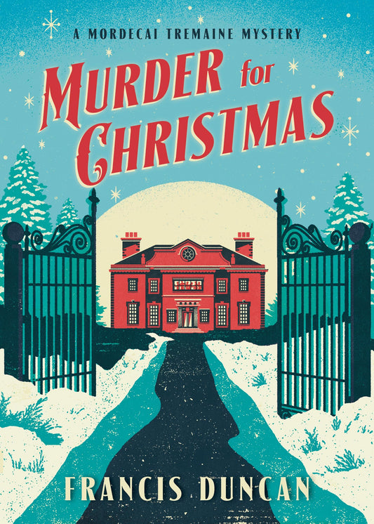 Murder for Christmas: A British Holiday Murder Mystery (Mordecai Tremaine Mystery, 1) - 2127