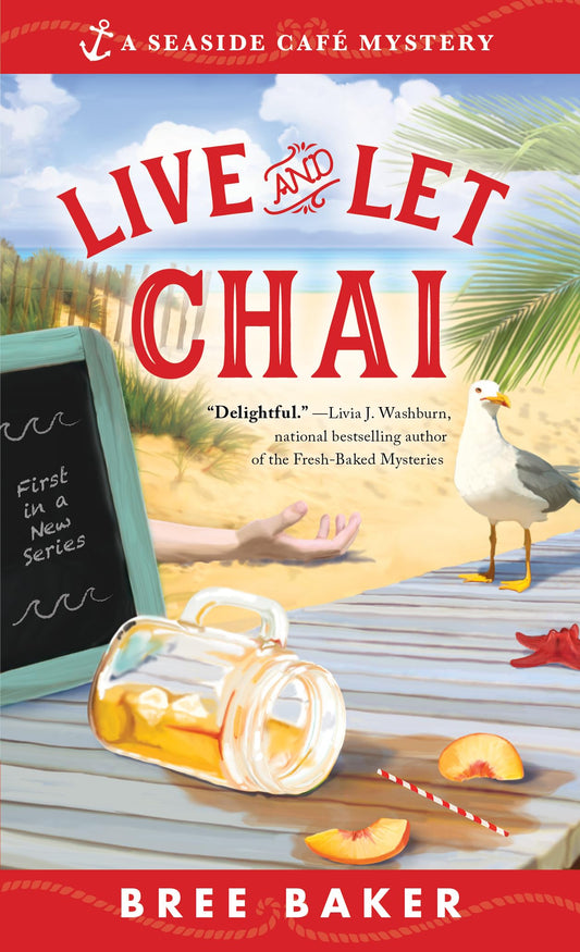 Live and Let Chai: A Beachfront Cozy Mystery - 4