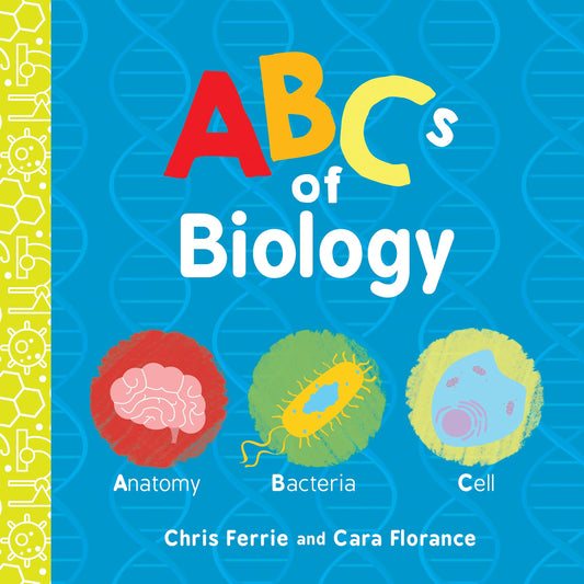ABCs of Biology: An ABC Board Book of First Biology Words from the #1 Science Author for Kids (STEM and Science Gifts for Kids) (Baby University) - 3257