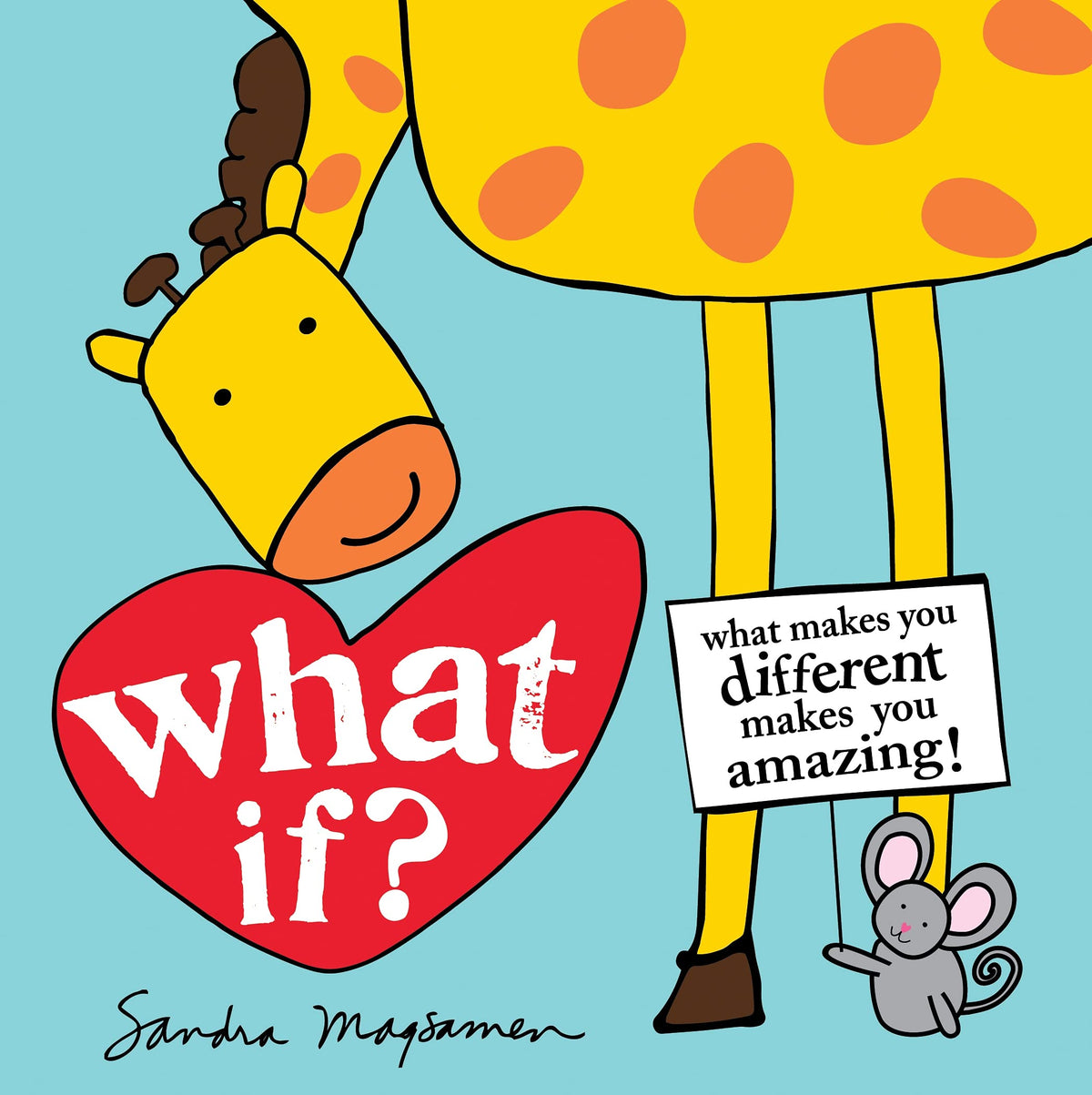 What If?: What Makes You Different Makes You Amazing! Celebrate Individuality with this Inspiring Diversity Board Book for Babies and Toddlers (All About YOU Encouragement Books)