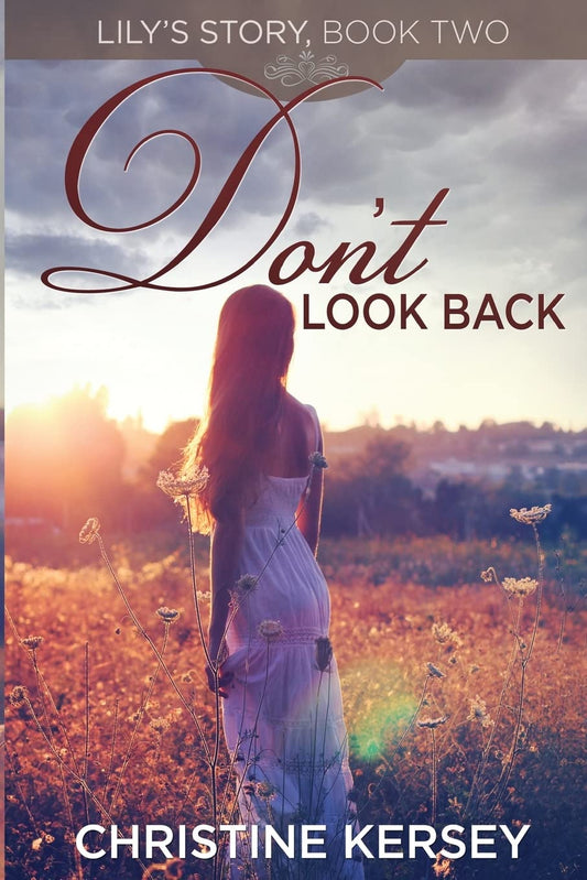 Don't Look Back: (Lily's Story, Book 2) - 5896