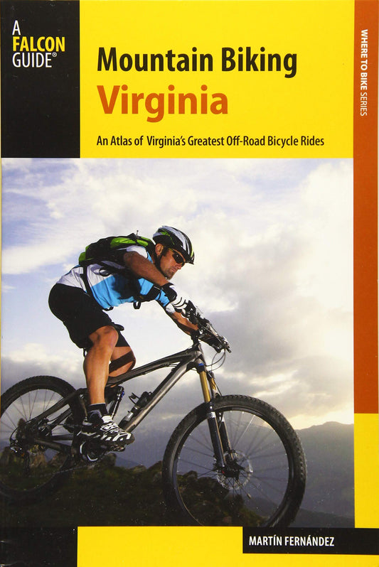 Mountain Biking Virginia (Regional Mountain Biking Series)