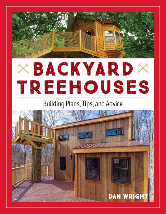 Backyard Treehouses: Building Plans, Tips, and Advice - 4490