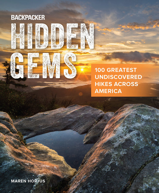 Backpacker Hidden Gems (Backpacker Magazine Series)