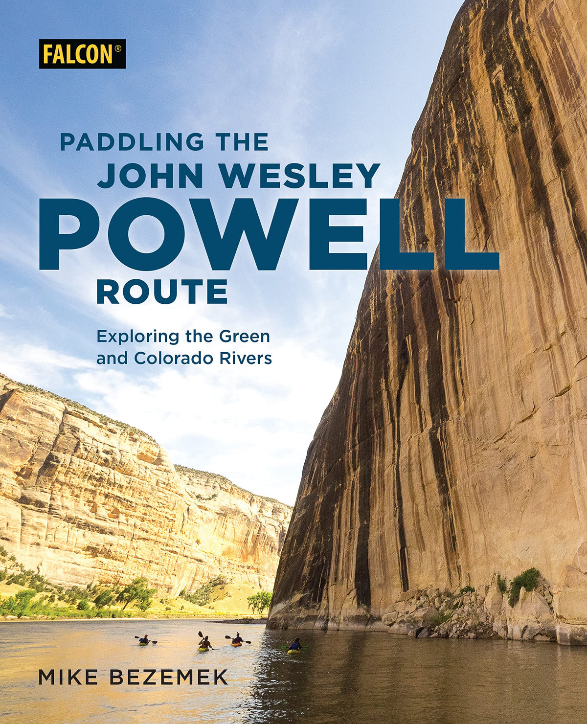 Paddling the John Wesley Powell Route (Paddling Series)