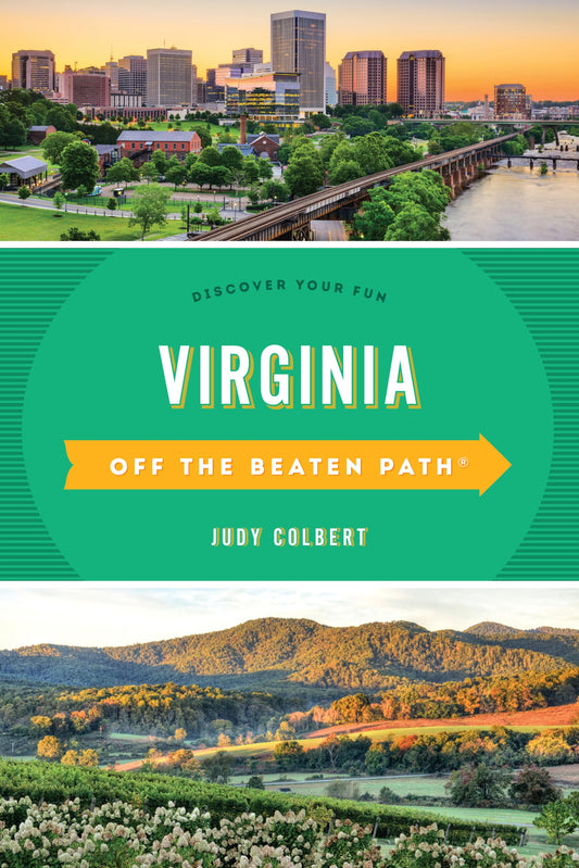 Virginia Off the Beaten Path®: Discover Your Fun (Off the Beaten Path Series)