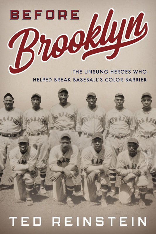 Before Brooklyn: The Unsung Heroes Who Helped Break Baseballs Color Barrier