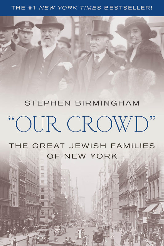 "Our Crowd": The Great Jewish Families of New York - 4470