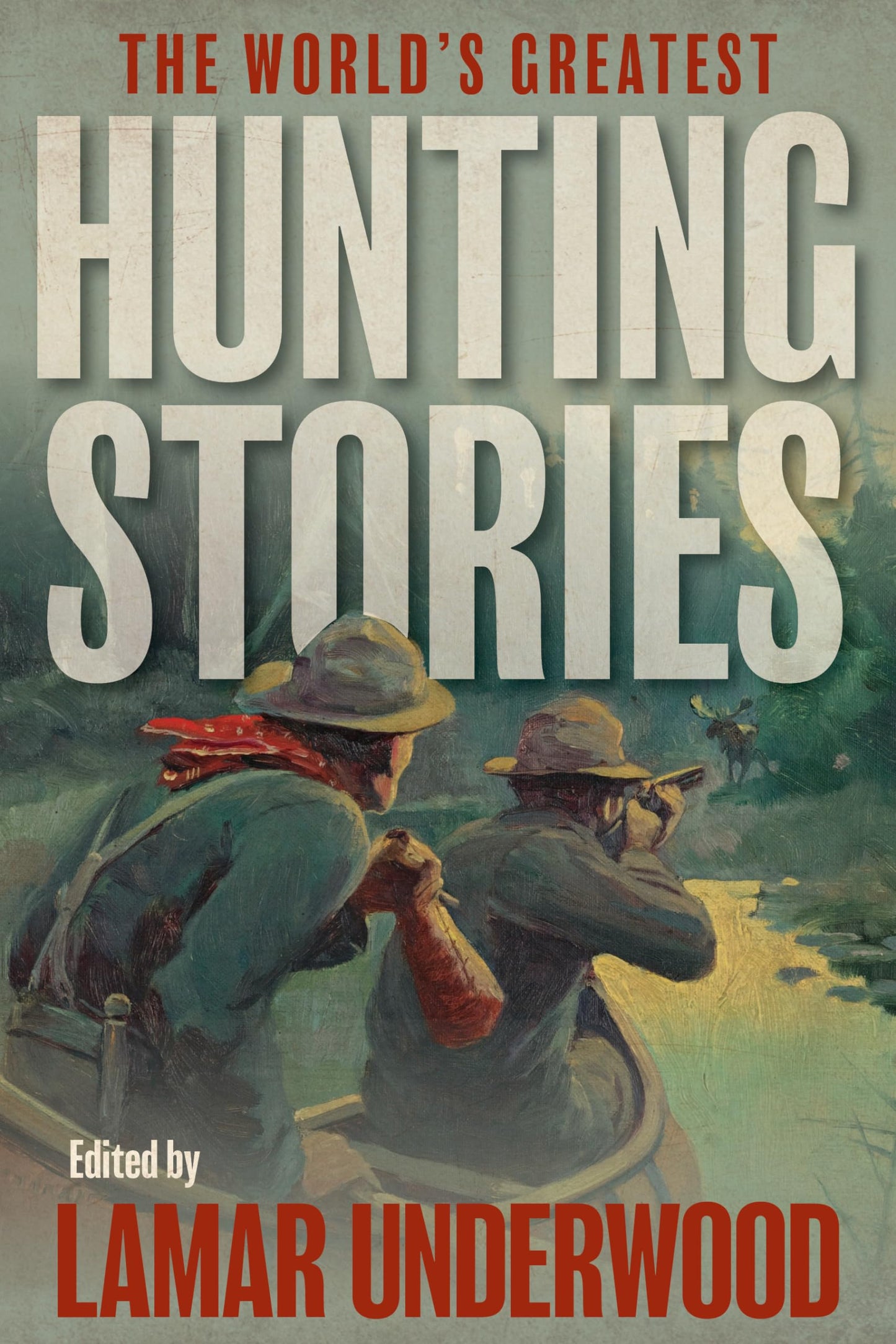 World's Greatest Hunting Stories