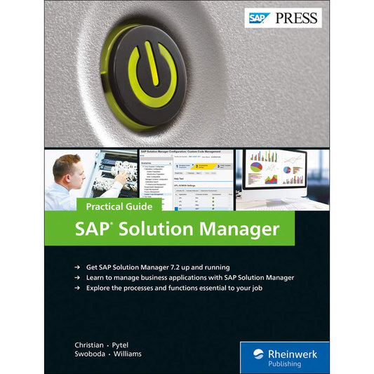 SAP Solution Manager (SolMan) 7.2: Practical Guide (SAP PRESS)