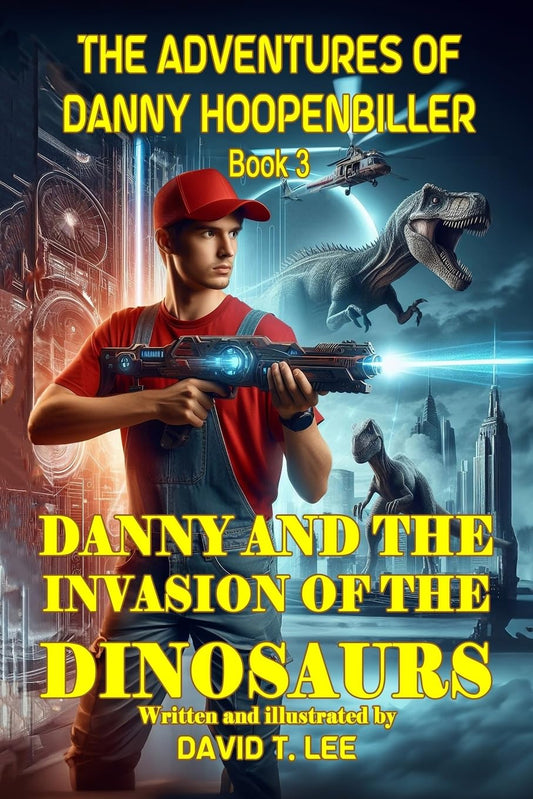 Danny and the Invasion of the Dinosaurs: This book was written and illustrated by David T. Lee at age 9. It is the sequel of “Danny and the Trip to ... 7-12. (The Adventures of Danny Hoopenbiller) - 4