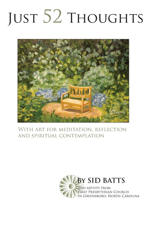 Just 52 Thoughts 2013: With art for meditation, reflection and spiritual contemplation