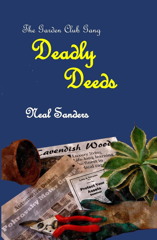 Deadly Deeds (Garden Club Gang)