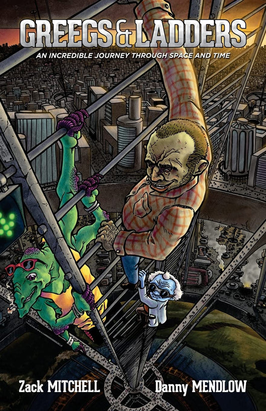 Greegs & Ladders: An Incredible Journey Through Space And Time