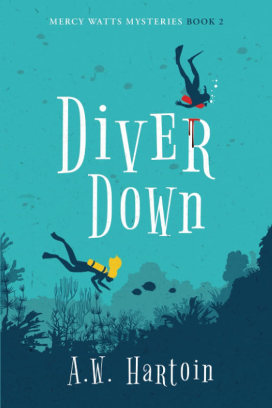 Diver Down (Mercy Watts Mysteries)