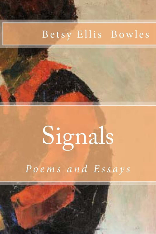 Signals: Poems and Essays - 9484