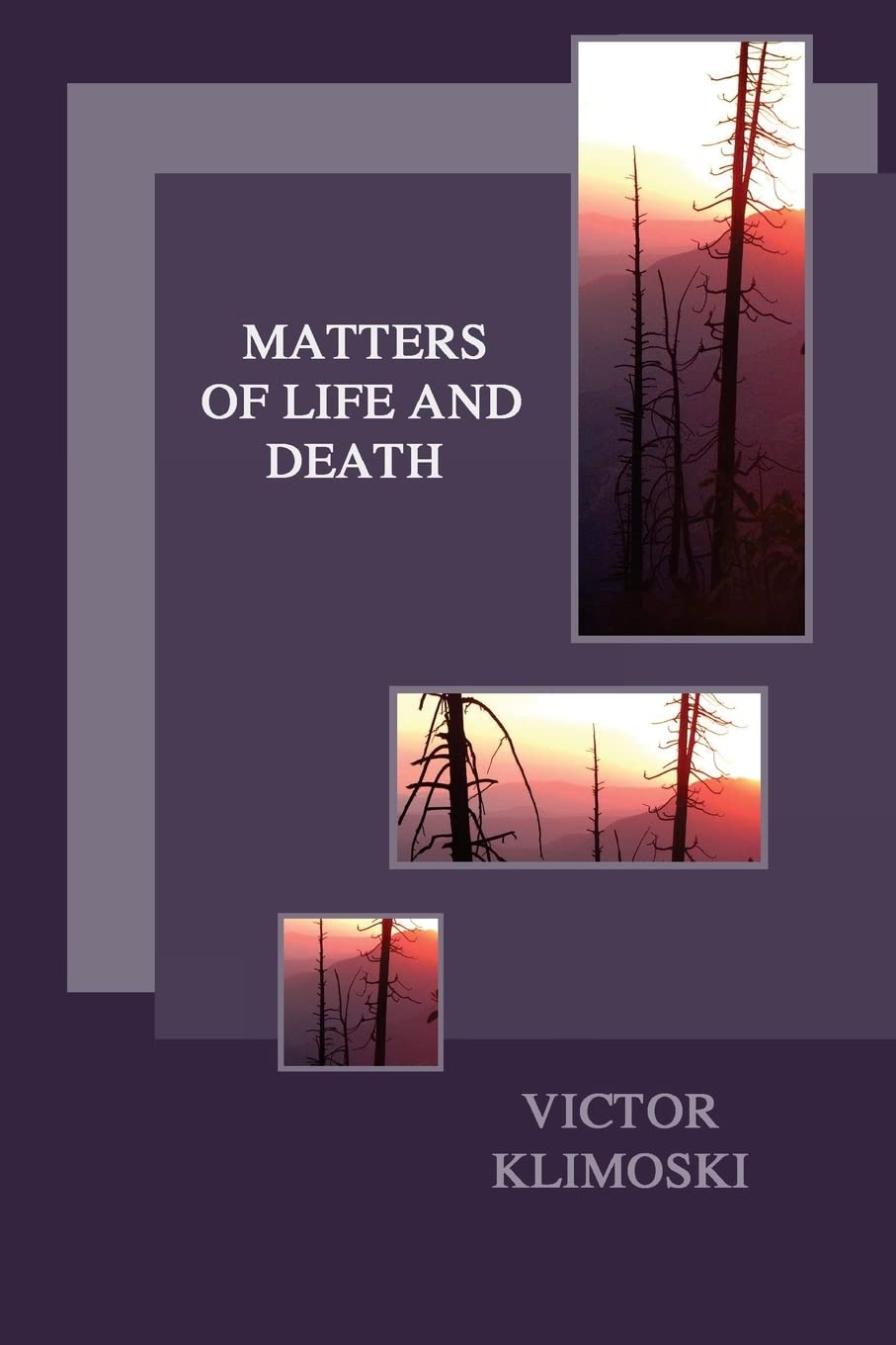 Matters of Life and Death
