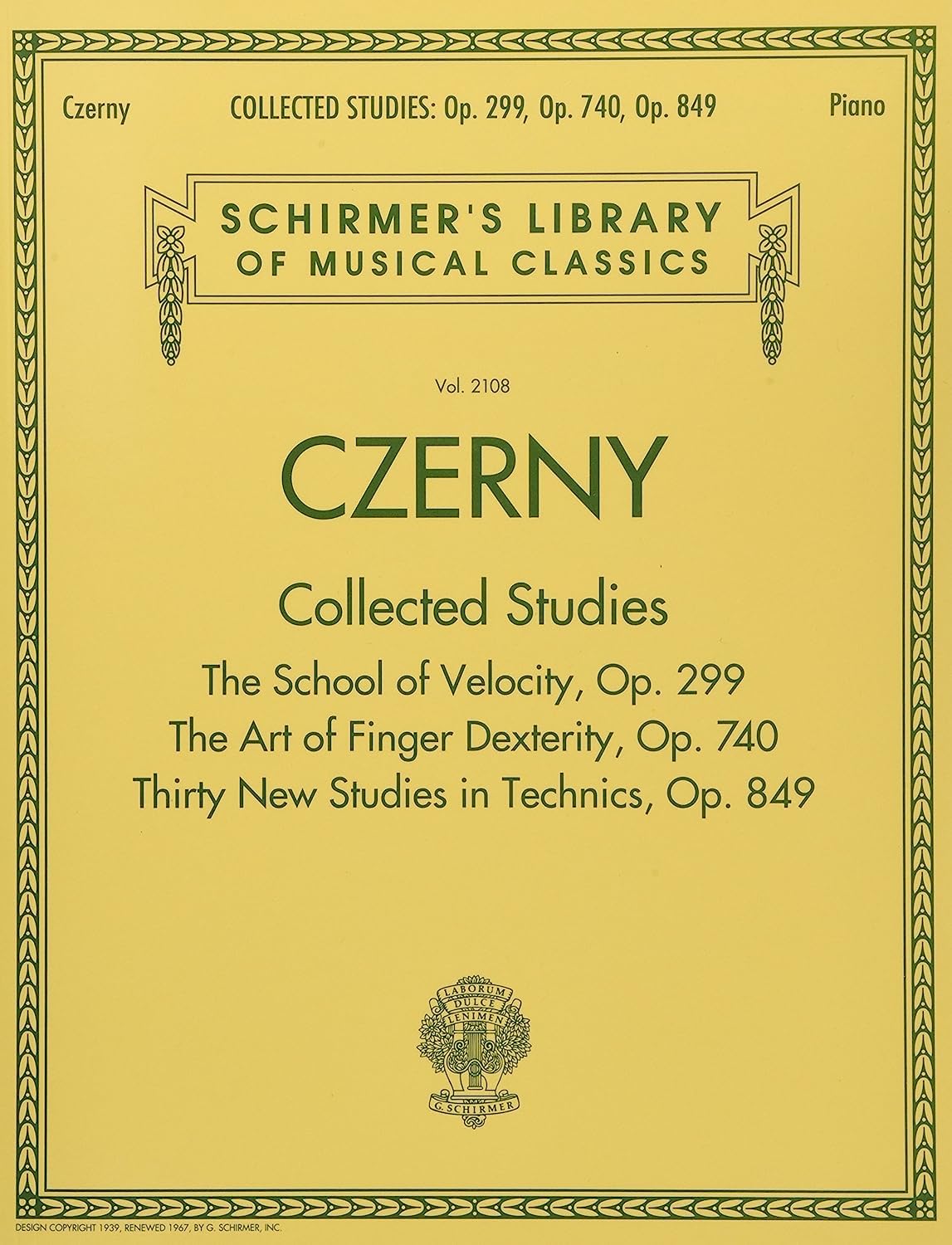 Czerny: Collected Studies for Piano - Op. 299, Op. 740, Op. 849 | Schirmer’s Library of Musical Classics Vol. 2108 | Complete Technique Book with Finger Exercises and Etudes | Classical Sheet Music