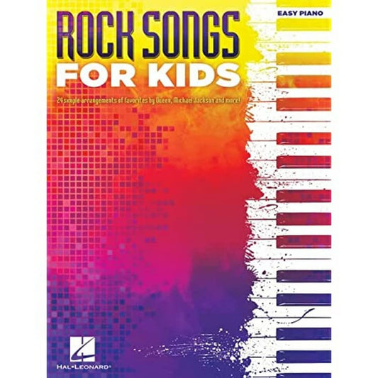 Rock Songs for Kids | Easy Piano Songbook for Developing Players | 24 Family-Friendly Rock Hits with Lyrics and Chords for Piano Keyboard Sheet Music Collection for Learning and Fun