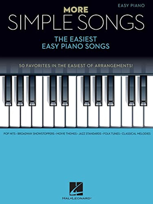More Simple Songs Easy Piano Songbook | 50 Beginner-Friendly Arrangements of Popular and Classic Songs | Hal Leonard Sheet Music Collection for Learning and Fun