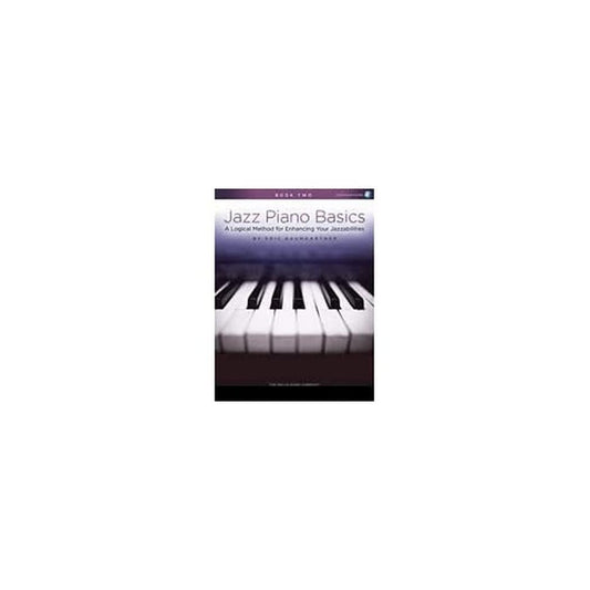 Jazz Piano Basics: A Logical Method for Enhancing Your Jazzabilities - Book 2 (Book/Online Audio)