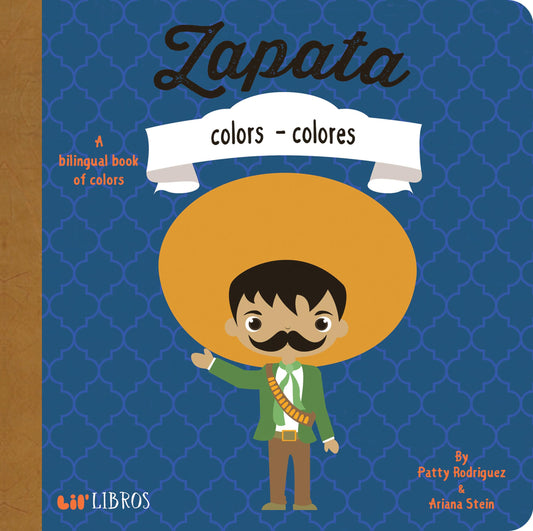 Zapata: Colors / Colores (Bilingual: English/Spanish): A Bilingual Book of Colors (Lil' Libros) (English and Spanish Edition)