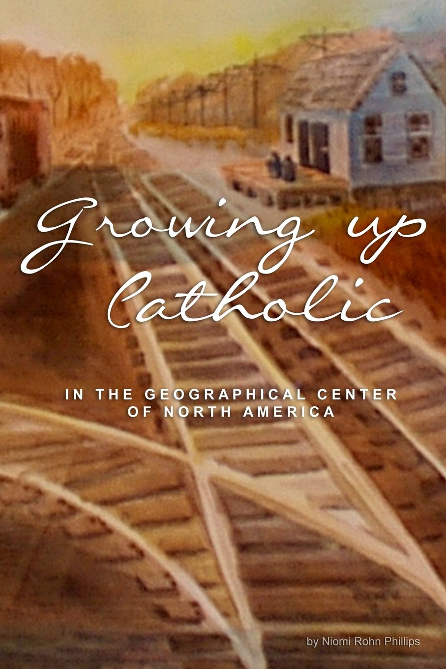 Growing up Catholic: In the Geographical Center of North America