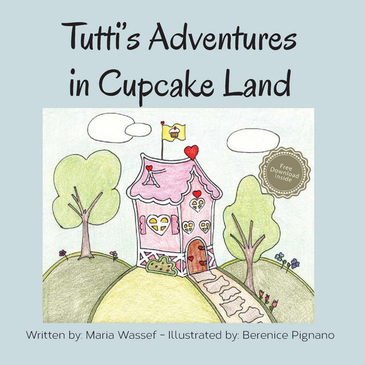 Tutti's Adventures in Cupcake Land