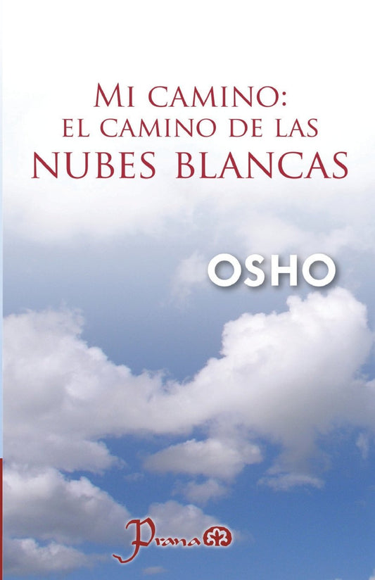 Mi camino. El camino de las nubes blancas (Spanish Edition)
