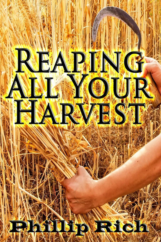 Reaping All Your Harvest