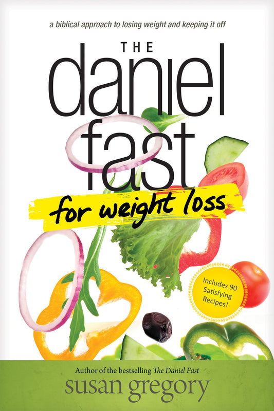 The Daniel Fast for Weight Loss: A Biblical Approach to Losing Weight and Keeping It Off - 8930