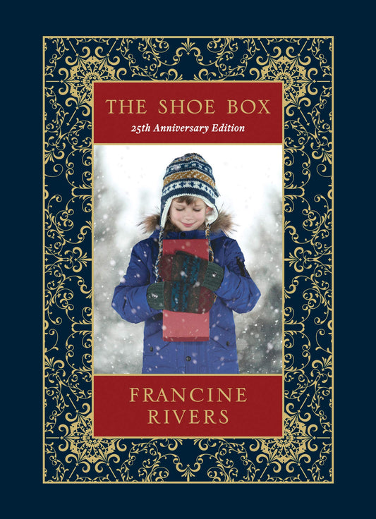 The Shoe Box 25th Anniversary Edition: A Heartwarming Christmas Novella About a Foster Child’s Inspiring Faith (Including an Advent Devotional, the Nativity Story, and Recipes) - 4627