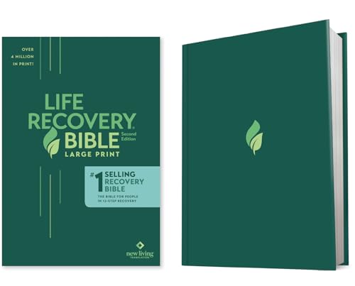 NLT Life Recovery Bible, Second Edition, Large Print (Hardcover): Addiction Bible Tied to 12 Steps of Recovery for Help with Drugs, Alcohol, Personal Struggles - With Meeting Guide