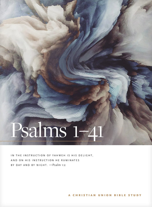 Psalms 1-41: A Christian Union Bible Study