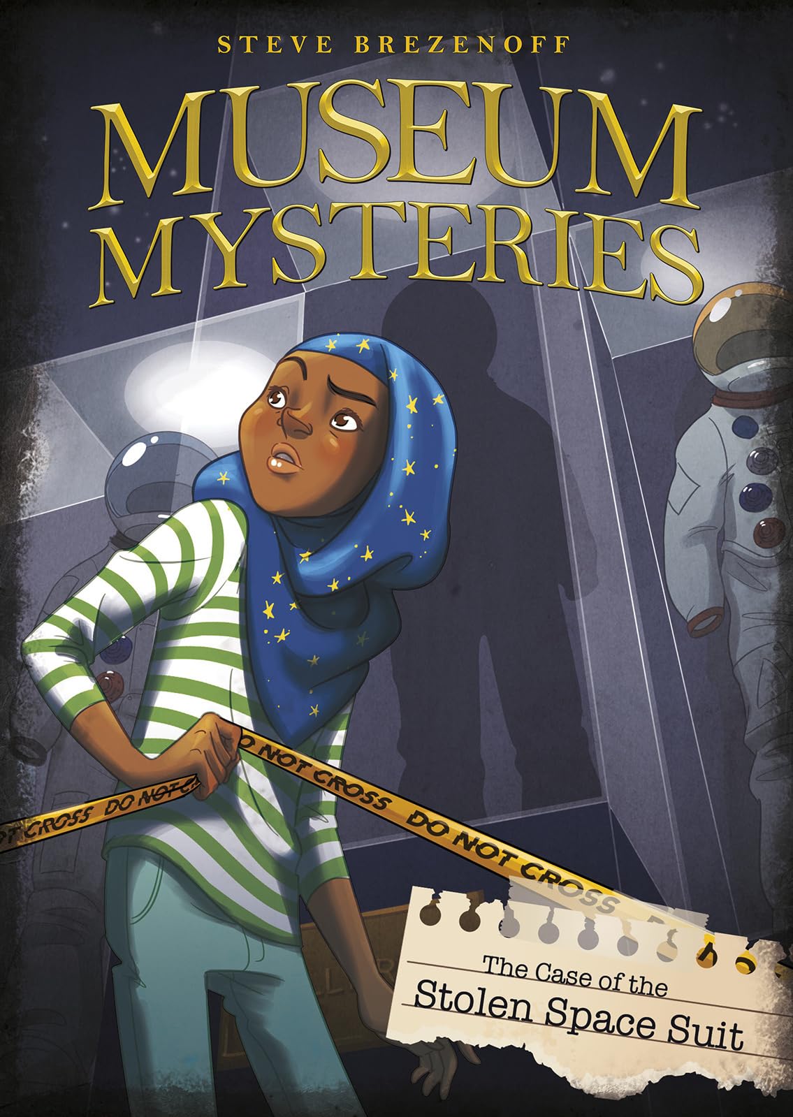The Case of the Stolen Space Suit (Museum Mysteries)