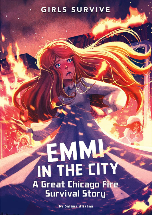 Emmi in the City: A Great Chicago Fire Survival Story (Girls Survive) - 7919
