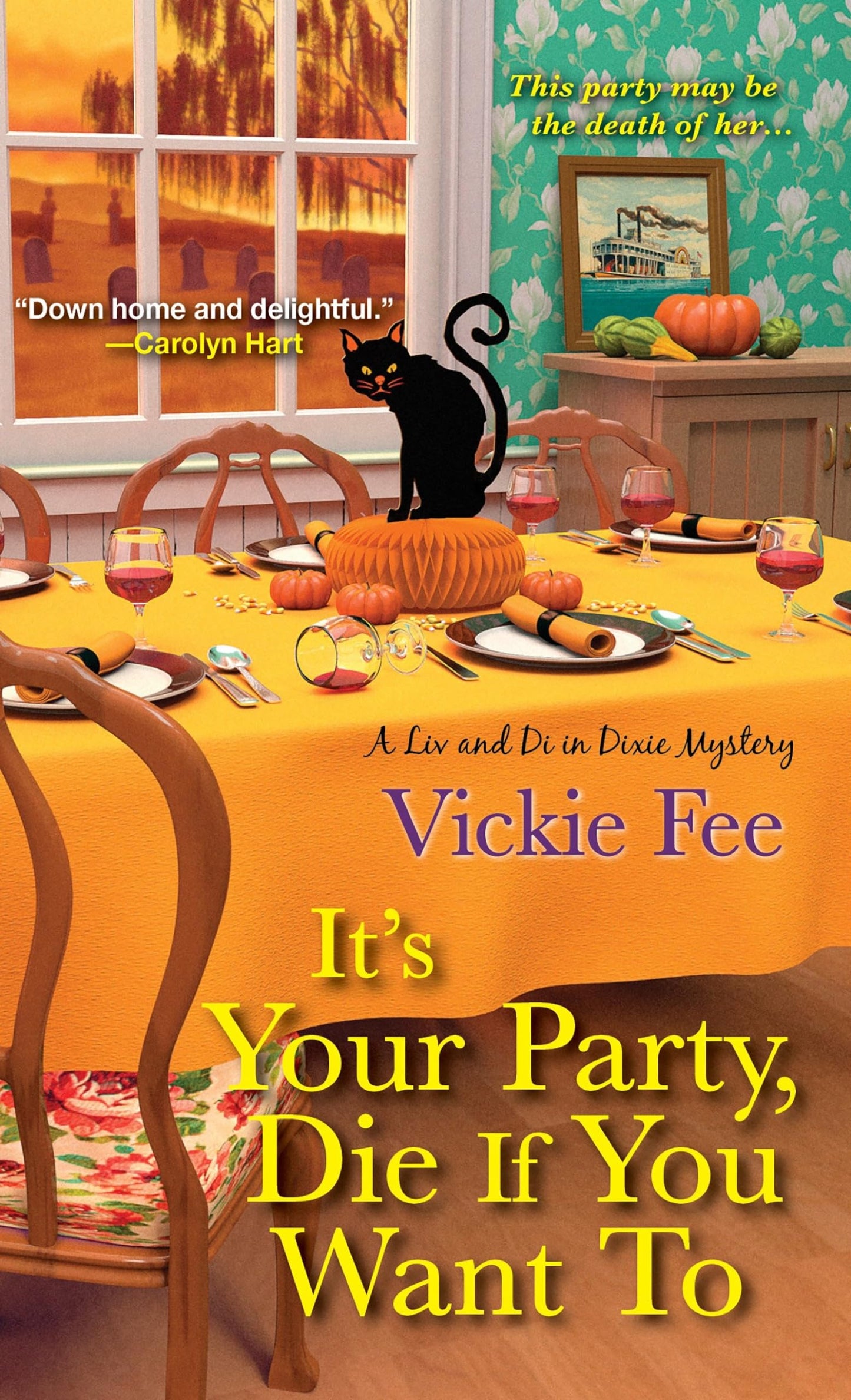 It's Your Party, Die If You Want To (A Liv And Di In Dixie Mystery) - 4844