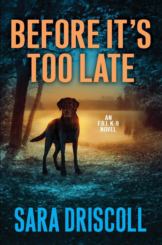 Before It's Too Late (An F.B.I. K-9 Novel) - 1292